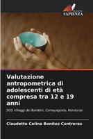 Valutazione antropometrica di adolescenti di età compresa tra 12 e 19 anni 6205348667 Book Cover