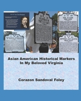 Asian American Historical Markers In My Beloved Virginia B0B7RPGHRZ Book Cover