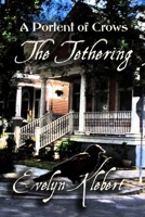 The Tethering: A Portent of Crows 1088264158 Book Cover