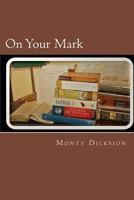 On Your Mark: The Research Project 198499722X Book Cover