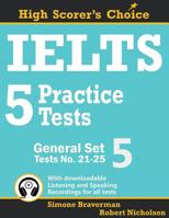 IELTS 5 Practice Tests, General Set 5: Tests No. 21-25 0648000079 Book Cover