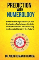 Prediction with Numerology (Journey Through Numbers) B0DPLNMTKQ Book Cover