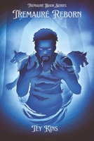 Tremauré Reborn B0CQ9QWDFW Book Cover
