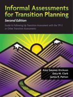 Informal Assessments for Transition Planning: Guide to Following Up Transition Assessment with the TPI-2 or Other Transition Assessments 1416405437 Book Cover