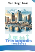 Triviappolis Treasures - San Diego: San Diego Trivia B0CNKM8Z6Z Book Cover