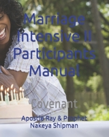 Marriage Intensive II Participants Manual: Covenant B09CRY7QYR Book Cover