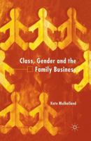 Class, Gender and the Family Business 1349419737 Book Cover