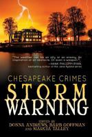 Chesapeake Crimes: Storm Warning 1479420514 Book Cover