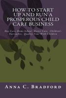 How To Start Up And Run A Prosperous Child Care Business 1500649341 Book Cover