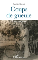 Coups de gueule: Chroniques Nouvelle édition augmentée (French Edition) 2336556707 Book Cover