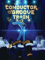 The Conductor and the Groove Train B0C2K45S8V Book Cover
