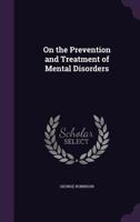 On the Prevention and Treatment of Mental Disorders 1432508865 Book Cover