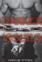 Darker Issues: Darker Issues: Alex & Blaise 1721213694 Book Cover