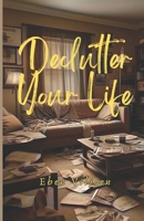 Declutter Your Life: 7 Steps to a Stress-Free Home & Mind B0DZNLDSKG Book Cover