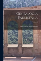 Genealogia Paulistana; Volume 8 1018046348 Book Cover