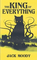 The King of Everything B0F1DCYJ45 Book Cover