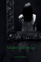 Twisted Nails of Fate 1365450740 Book Cover