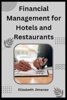 Financial Management for Hotels and Restaurants B0CFCYVW8H Book Cover