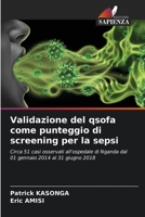 Validazione del qsofa come punteggio di screening per la sepsi (Italian Edition) 6206488543 Book Cover