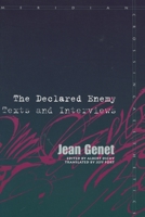 The Declared Enemy: Texts and Interviews 0804729468 Book Cover