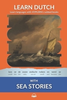 Learn Dutch with Sea Stories: Interlinear Dutch to English 1989643647 Book Cover
