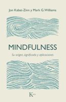 Mindfulness: Su origen, significado y aplicaciones 8499885470 Book Cover
