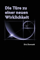 Die T�re zu einer neuen Wirklichkeit 0648270602 Book Cover