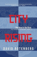 City Rising: The Bend in the River 1998779610 Book Cover