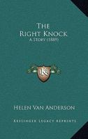 The Right Knock A Story 1523816899 Book Cover