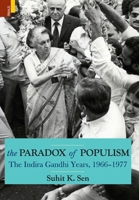 The Paradox of Populism: The Indira Gandhi Years, 1966-1977 935290964X Book Cover