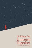 Holding the Universe Together B0CKV9R9LL Book Cover