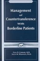 Management of Countertransference with Borderline Patients 0765702630 Book Cover
