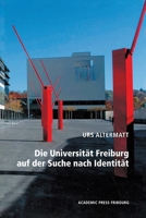 Die Universität Freiburg auf der Suche nach Identität (German Edition) 2940715866 Book Cover