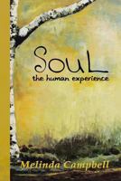Soul: The Human Experience 1479799254 Book Cover