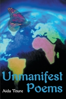Unmanifest Poems 0595126723 Book Cover