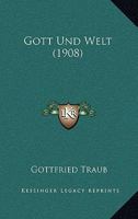 Gott Und Welt (1908) 1161188509 Book Cover