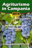 Agriturismo in Campania 2012. Guida alle aziende agrituristiche della Campania 1470968754 Book Cover