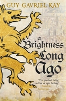 A Brightness Long Ago 0451472985 Book Cover