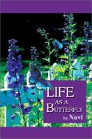 Life As a Butterfly 0595274587 Book Cover