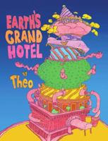 Earth's Grand Hotel 0578234556 Book Cover