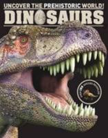 Dinosaurs Encyclopedia: Uncover the Prehistoric World 147231994X Book Cover