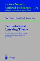 Computational Learning Theory: 4th European Conference, EuroCOLT'99 Nordkirchen, Germany, March 29-31, 1999 Proceedings 3540657010 Book Cover