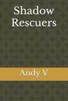 Shadow Rescuers B0FWQWV393 Book Cover