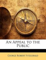An Appeal to The Public 127508558X Book Cover