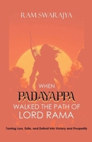 When Padayappa Walked the Path of Lord Rama 9361850210 Book Cover