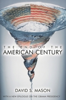 The End of the American Century 0742557022 Book Cover