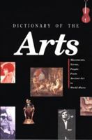 Dictionary of the Arts: Movements, Terms, People - From Ancient Art to World Music 1860195024 Book Cover