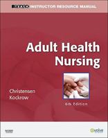 TEACH Instructor Resource Manual for Adult Health Nursing 0323067697 Book Cover