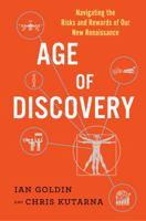 Age of Discovery: Navigating the Risks and Rewards of Our New Renaissance 1250085098 Book Cover