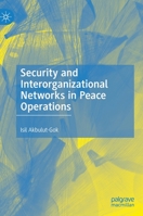 Security and Interorganizational Networks in Peace Operations 3031143558 Book Cover